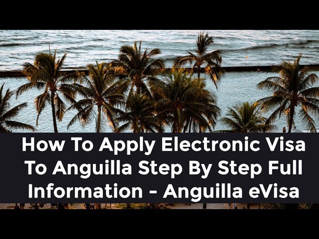 How to Order Anguilla Visa: Step-by-Step Guide for Easy Application!
